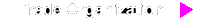 Trade Organization
